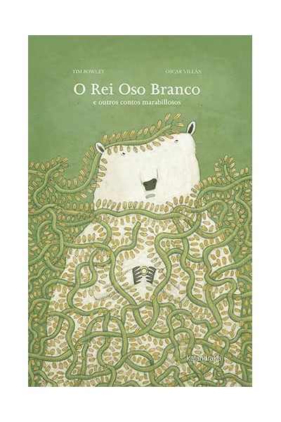 O REI OSO BRANCO E OUTROS CONTOS MARABILLOSOS