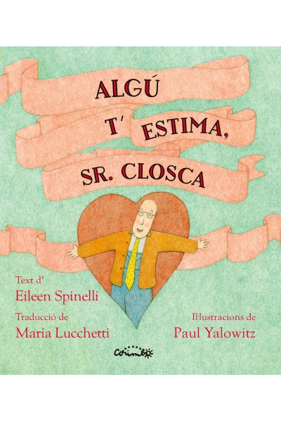 ALGÚ T'ESTIMA SR. CLOSCA