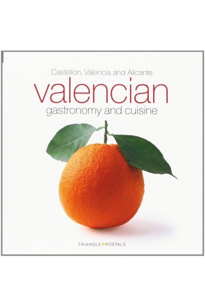 VALENCIAN GASTRONOMY AND CUISINE