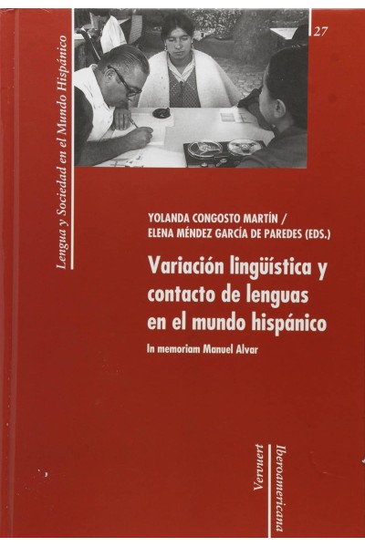 VARIACIÓN LINGÜISTICA Y CONTACTO DE LENGUAS MUNDO HISPANICO