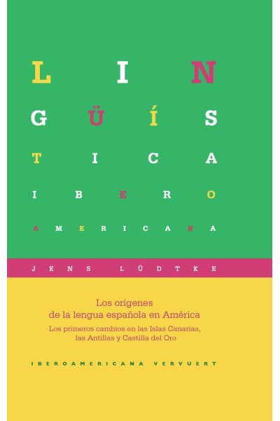 LOS ORÍGENES DE LA LENGUA ESPAÑOLA EN AMÉRICA