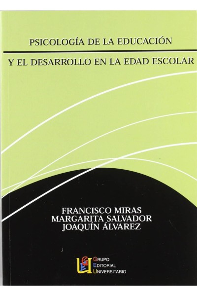 PSICOLOGÍA DE LA EDUCACIÓN Y EL DESARROLLO EN LA EDAD ESCOLAR