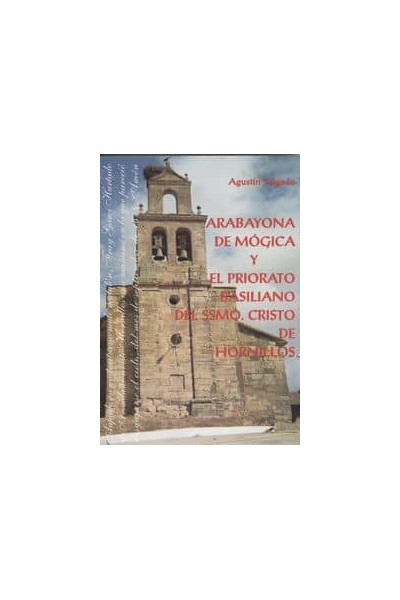 ARABAYONA MÓGICA Y PRIORATO BASILIANO SSMO.CRISTO HORNILLOS