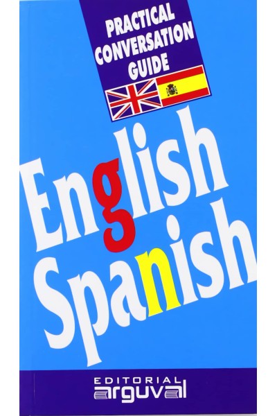 GUÍA PRÁCTICA DE CONVERSACIÓN INGLES-ESPAÑOL