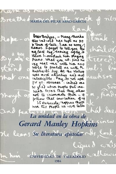 UNIDAD EN LA OBRA DE GERARD MANLEY HOPKINS, LA. SU LITERATURA EPISTOLAR