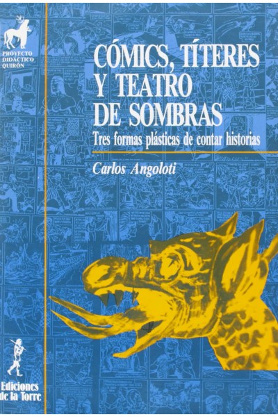 COMICS, TITERES Y TEATRO DE SOMBRAS.TRES FORMAS PLAST
