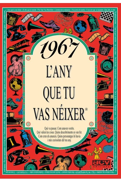 1967.L'ANY QUE TU VAS NÉIXER