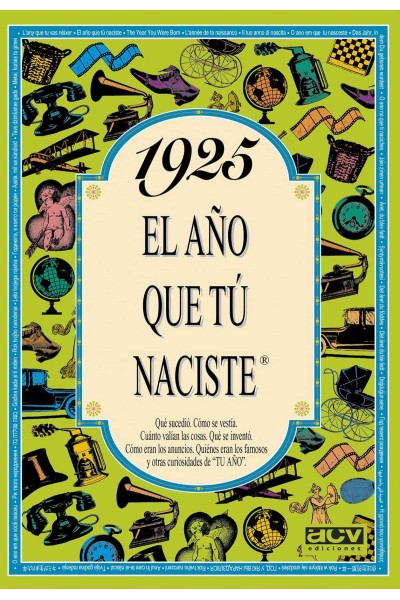 1925 EL AÑO QUE TU NACISTE
