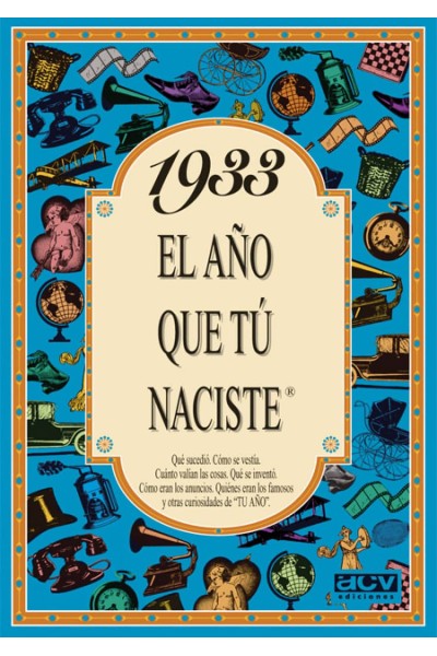 1933 EL AÑO QUE TU NACISTE