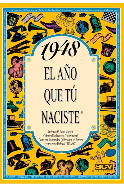 1948.AÑO EN QUE TU NACISTE