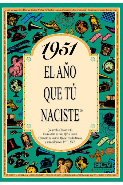 1951 EL AÑO QUE TU NACISTE