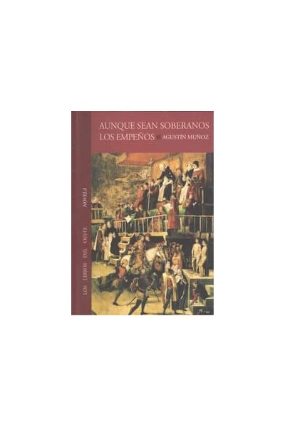 AUNQUE SEAN SOBERANOS.LOS EMPEÑOS