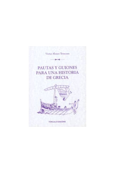 PAUTAS Y GUIONES PARA UNA HISTORIA DE GRECIA