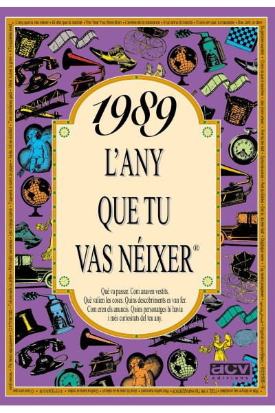 1989 L'ANY QUE TU VAS NÉIXER