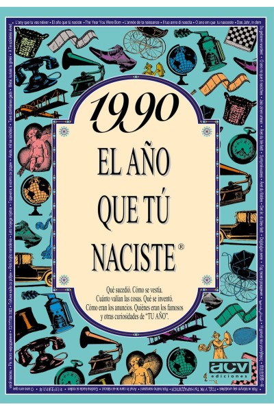 1990 EL AÑO QUE TU NACISTE