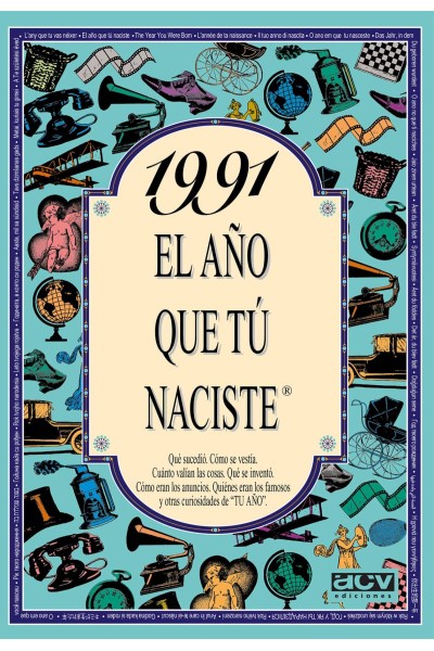 1991 EL AÑO QUE TU NACISTE