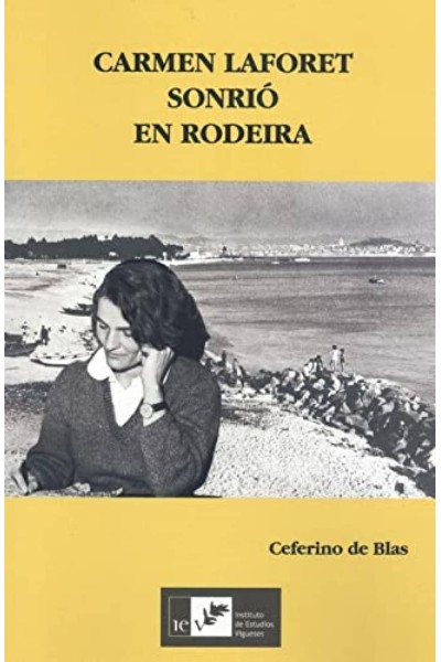 CARMEN LAFORET SONRIÓ EN RODEIRA