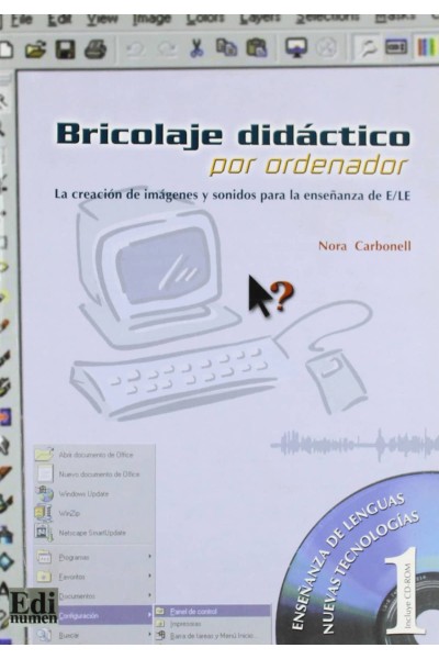 BRICOLAJE DIDÁCTICO POR ORDENADOR, LA CREACIÓN DE IMÁGENES Y SONIDOS
