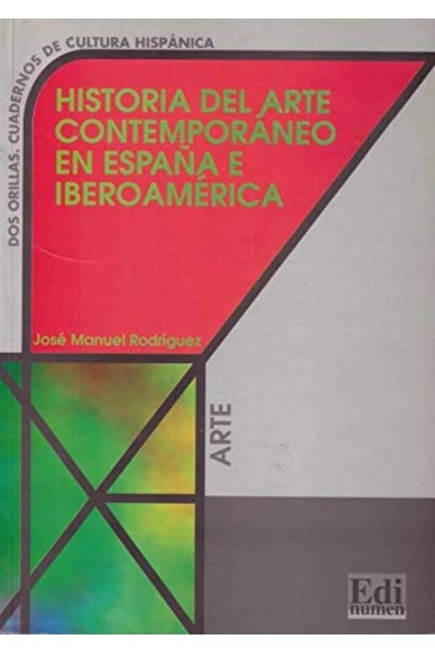 HA.ARTE CONTEMPORANEO ESPAÑA IBEROAMERICA/ARTE.DOS ORILLAS