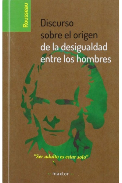 DISCURSO SOBRE EL ORIGEN DE LA DESIGUALDAD ENTRE LOS HOMBRES