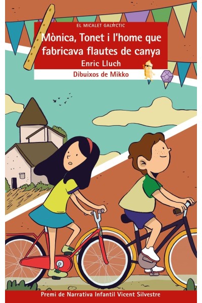 MÒNICA, TONET I L'HOME QUE FABRICAVA FLAUTES DE CANYA