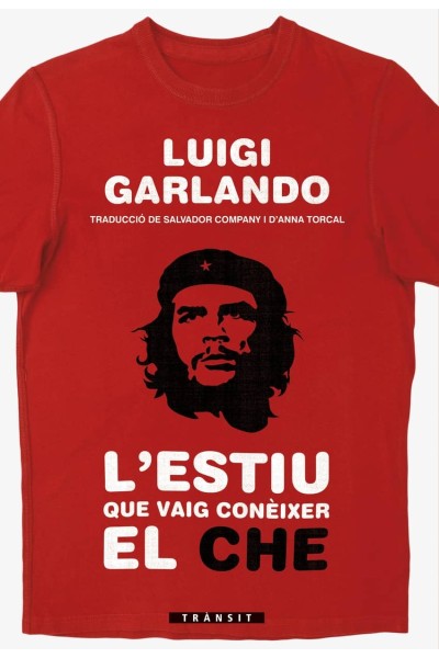 L´ESTIU QUE VAIG CONEIXER EL CHE