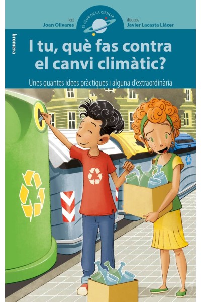 I TU, QUÈ FAS CONTRA EL CANVI CLIMÀTIC?