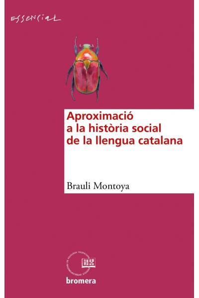 APROXIMACIÓ A LA HISTÒRIA SOCIAL DE LA LLENGUA CATALANA