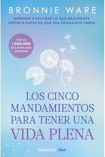 LOS CINCO MANDAMIENTOS PARA TENER UNA VIDA PLENA