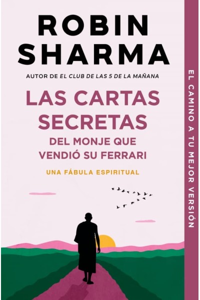 CARTAS SECRETAS DEL MONJE QUE VENDIO SU FERRARI