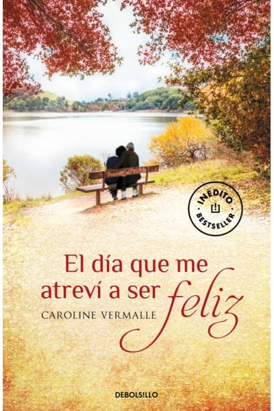 EL DÍA QUE ME ATREVÍ A SER FELIZ