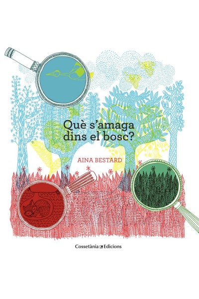 QUE S´AMAGA DINS EL BOSC?