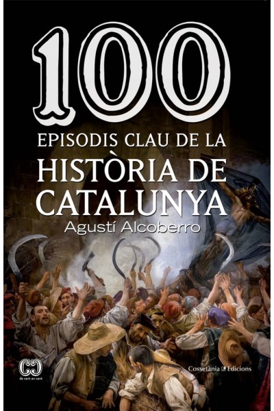 100 EPISODIS CLAU DE LA HISTORIA DE CATALUNYA