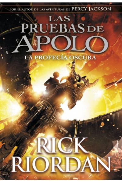 LA PROFECIA OSCURA (LAS PRUEBAS DE APOLO 2)