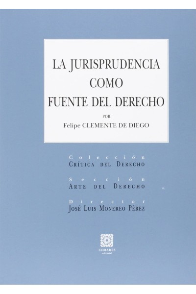 LA JURISPRUDENCIA COMO FUENTE DEL DERECHO