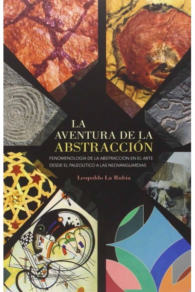 LA AVENTURA DE LA ABSTRACCIÓN
