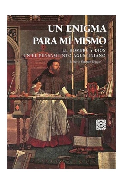 ENIGMA PARA MI MISMO:EL HOMBRE Y DIOS EN EL PENSAMIENTO