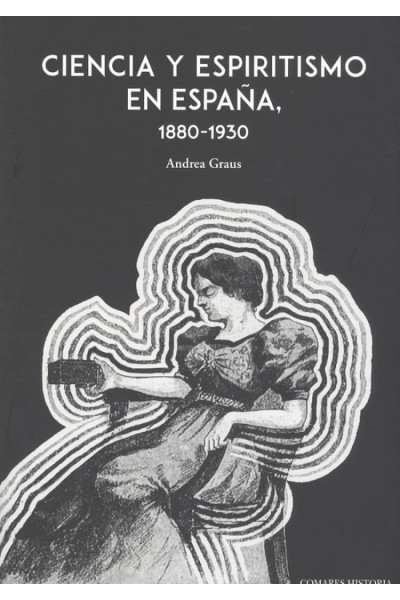 CIENCIA Y ESPIRITISMO EN ESPAÑA 1880 1930