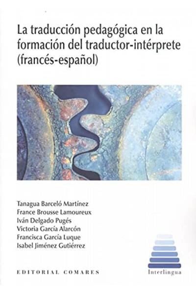 TRADUCCION PEDAGOGICA EN LA FORMACION DEL TRADUCTOR-INTERPR