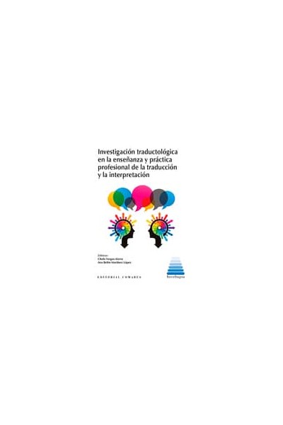 INVESTIGACION TRADUCTOLOGICA EN LA ENSEÑANZA Y PRACTICA PROFESIONAL DE