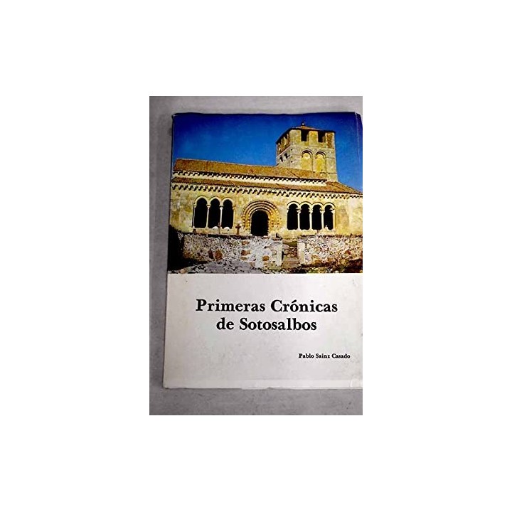 PRIMERAS CRONICAS DE SOTOSALBOS