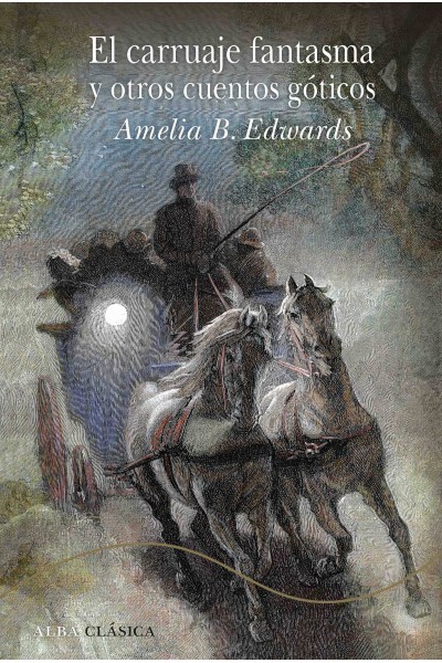 EL CARRUAJE FANTASMA Y OTROS CUENTOS GÓTICOS