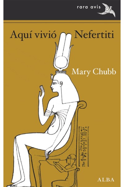 AQUÍ VIVIÓ NEFERTITI
