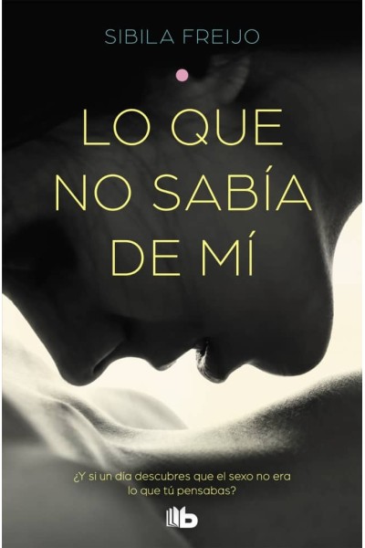 LO QUE NO SABIA DE MÍ