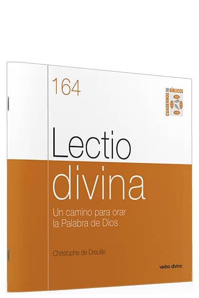 LECTIO DIVINA: CAMINO PARA ORAR LA PALABRA DE DIOS