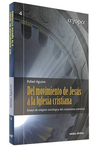 DEL MOVIMIENTO DE JESÚS A LA IGLESIA CRISTIANA