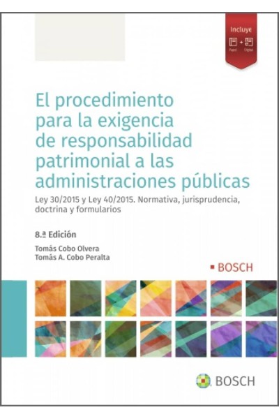 EL PROCEDIMIENTO PARA LA EXIGENCIA DE RESPONSABILIDAD PATRIMONIAL A LAS ADMINISTRACIONES PÚBLICAS (8.ª EDICIÓN)