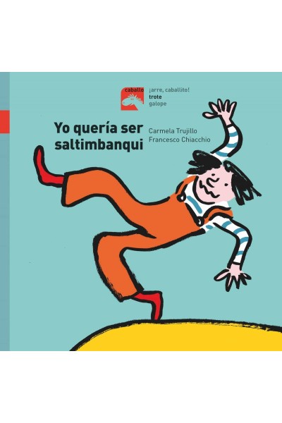 YO QUERÍA SER SALTIMBANQUI