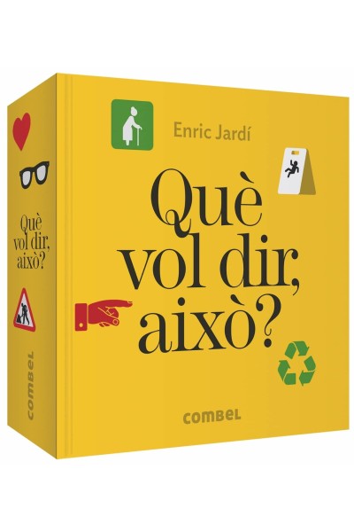 QUÈ VOL DIR, AIXÒ?