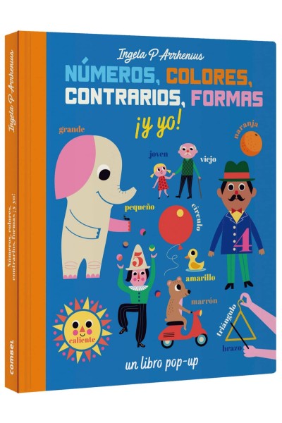 NÚMEROS, COLORES, CONTRARIOS, FORMAS ¡Y YO!